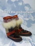 Jill Oakes, Rick Riewe - Alaska Eskimo Footwear