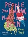 Hana Shafi - People You Know, Places You've Been