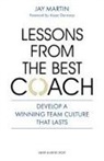 Jay Martin - Lessons From the Best Coach