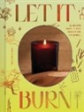 Candle Man, Kudzi Chikumbu, Sir Candle Man - Let It Burn