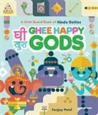 Sanjay Patel, Patel Sanjay - Ghee Happy Gods