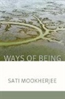 Sati Mookherjee, Lana Hechtman Ayers, Alice Derry - Ways of Being