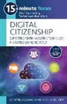 Raychelle Cassada Lohmann, Angie C Smith, Angie C. Smith - 15-Minute Focus: Digital Citizenship: Supporting Youth Navigating Technology in a Rapidly Changing World