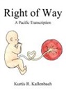 Kurtis R. Kallenbach - Right of Way