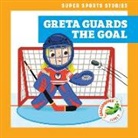 Blake Hoena, Christos Skaltsas - Greta Guards the Goal