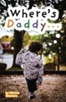 Marcus D Simmons, Marcus D. Simmons - Where's Daddy