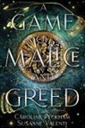 Caroline Peckham, Susanne Valenti - A Game of Malice and Greed