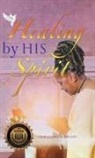 Geraldine D. Bryant - Healing By His Spirit