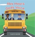 Sujatha Sekhar - Alex Hears God's Voice