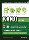 Dan Akiyama - Japanese Kanji for Beginners - Volume 2 | Textbook and Integrated Workbook for Remembering JLPT N4 Kanji | Learn how to Read, Write and Speak Japanese