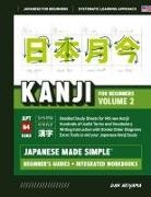 Dan Akiyama - Japanese Kanji for Beginners - Volume 2 | Textbook and Integrated Workbook for Remembering JLPT N4 Kanji | Learn how to Read, Write and Speak Japanese