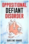 Darlene Ramos - OPPOSITIONAL DEFIANT DISORDER