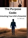 Teelia Lowery - The Purpose Code