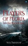 Nick Tannyson - Players of Ploria and The Black Forest