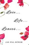 Jai Pal Singh - Love Life Leaves