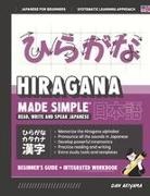 Dan Akiyama - Learning Hiragana - Beginner's Guide and Integrated Workbook | Learn how to Read, Write and Speak Japanese