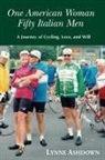 Lynne Ashdown - One American Woman Fifty Italian Men