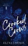 Elena Lawson, Elena Lawson - Crooked Crows