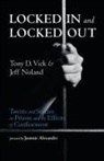 Jeff Noland, Tony D. Vick - Locked In and Locked Out