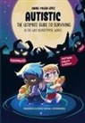 Daniel Millán López - AUTISTIC - The ultimate guide to surviving in the wild neurotypical world