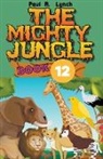 Paul A. Lynch - The Mighty Jungle