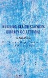 Megan Rose Inman, Megan Inman, Inman Megan, Marlena Rose - Building Health Sciences Library Collections