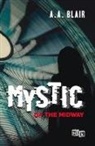 A. a. Blair, Aaron Blair - Mystic of the Midway