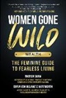 Rhonda Swan, Diana von Welanetz Wentworth - Women Gone Wild: Wealth