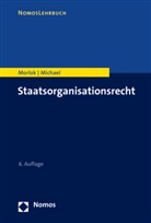 Lothar Michael, Martin Morlok - Staatsorganisationsrecht