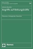 Johannes Reuschen - Angriffe auf Rettungskräfte