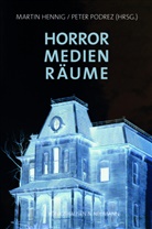 Martin Hennig, Podrez, Peter Podrez - Horror - Medien - Räume