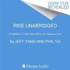 Philip Wang, Jeff Yang, Phil Yu - Rise Lib/E: A Pop History of Asian America from the Nineties to Now (Hörbuch)