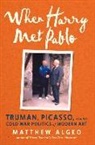 Matthew Algeo - When Harry Met Pablo