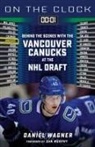 Daniel Wagner - On the Clock: Vancouver Canucks