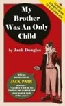 Jack Douglas - My Brother Was An Only Child