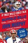 John Murphy, John/ Pitoniak Murphy, Scott Pitoniak - Buffalo Bills