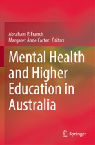 Anne Carter, Margaret Anne Carter, Abraham P. Francis, Abraham P Francis - Mental Health and Higher Education in Australia