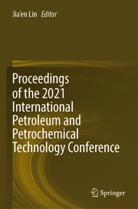 Jia'en Lin - Proceedings of the 2021 International Petroleum and Petrochemical Technology Conference