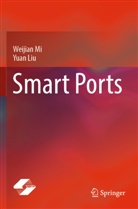 Yuan Liu, Weijian Mi - Smart Ports