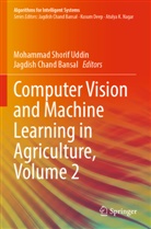 Jagdish Chand Bansal, Chand Bansal, Mohammad Shorif Uddin, Mohammad Shorif Uddin - Computer Vision and Machine Learning in Agriculture, Volume 2