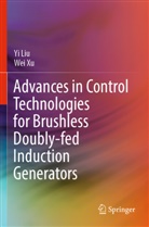 Yi Liu, Wei Xu - Advances in Control Technologies for Brushless Doubly-fed Induction Generators