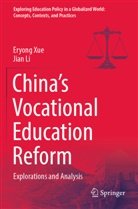 Jian Li, Eryong Xue - China's Vocational Education Reform