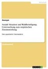 Anonym, Anonymous - Soziale Situation und Wahlbeteiligung. Untersuchung zum empirischen Zusammenhang