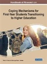 Peter Jo Aloka, Kananga Robert Mukuna - Handbook of Research on Coping Mechanisms for First-Year Students Transitioning to Higher Education