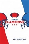 Lyn Christian - Super Champions