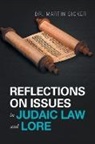 Martin Sicker - Reflections on Issues in Judaic Law and Lore