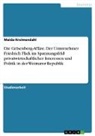 Maida Kreimendahl - Die Gelsenberg-Affäre. Der Unternehmer Friedrich Flick im Spannungsfeld privatwirtschaftlicher Interessen und Politik in der Weimarer Republik