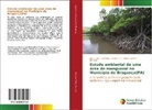 Ivan C. da C. Barbosa, José F. Berrêdo, Regina C. S. Müller - Estudo ambiental de uma área de manguezal no Município de Bragança(PA)