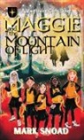 Mark Snoad - Maggie and the Mountain of Light