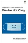 Elaine Chin, Chin Dr Elaine - We Are Not Okay